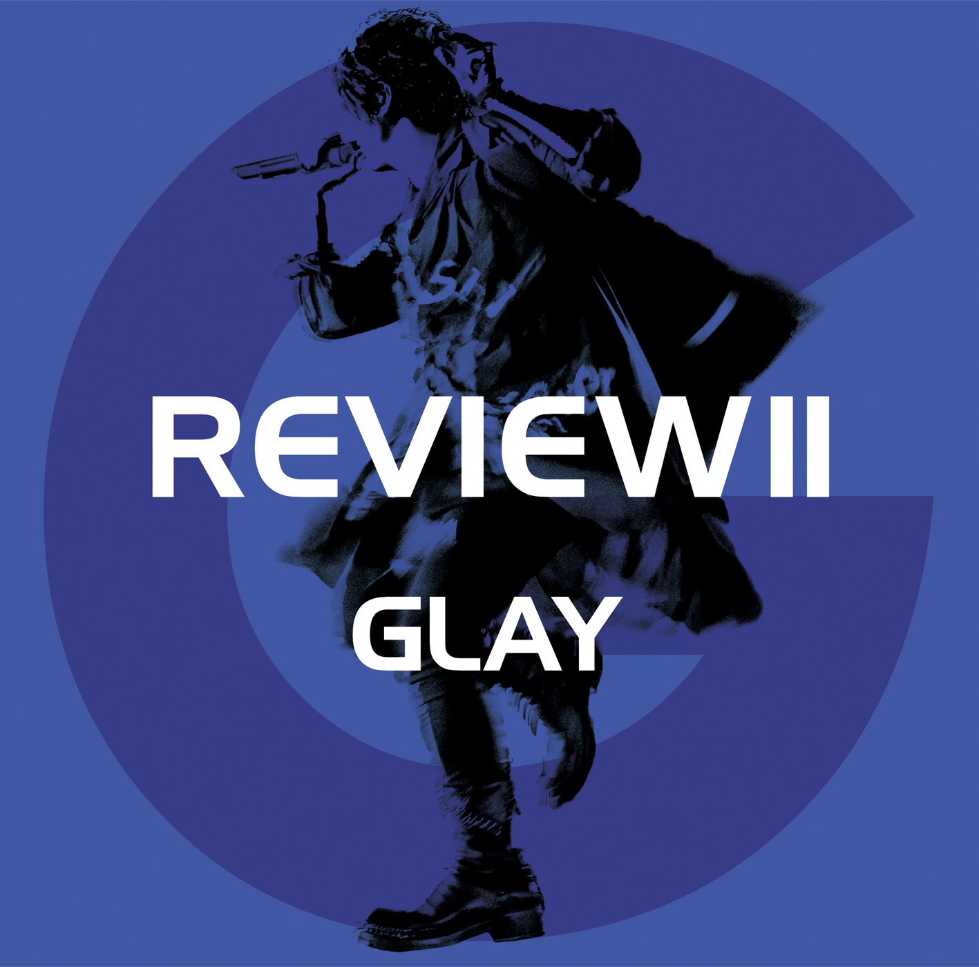 GLAY – REVIEWII ～BEST OF GLAY～ [FLAC 24bit/96kHz]