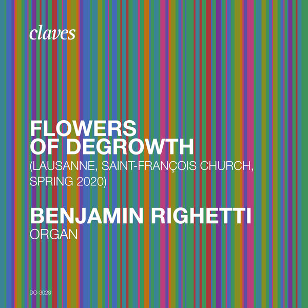 Benjamin Righetti – Flowers of Degrowth (2020) [FLAC 24bit/96kHz]