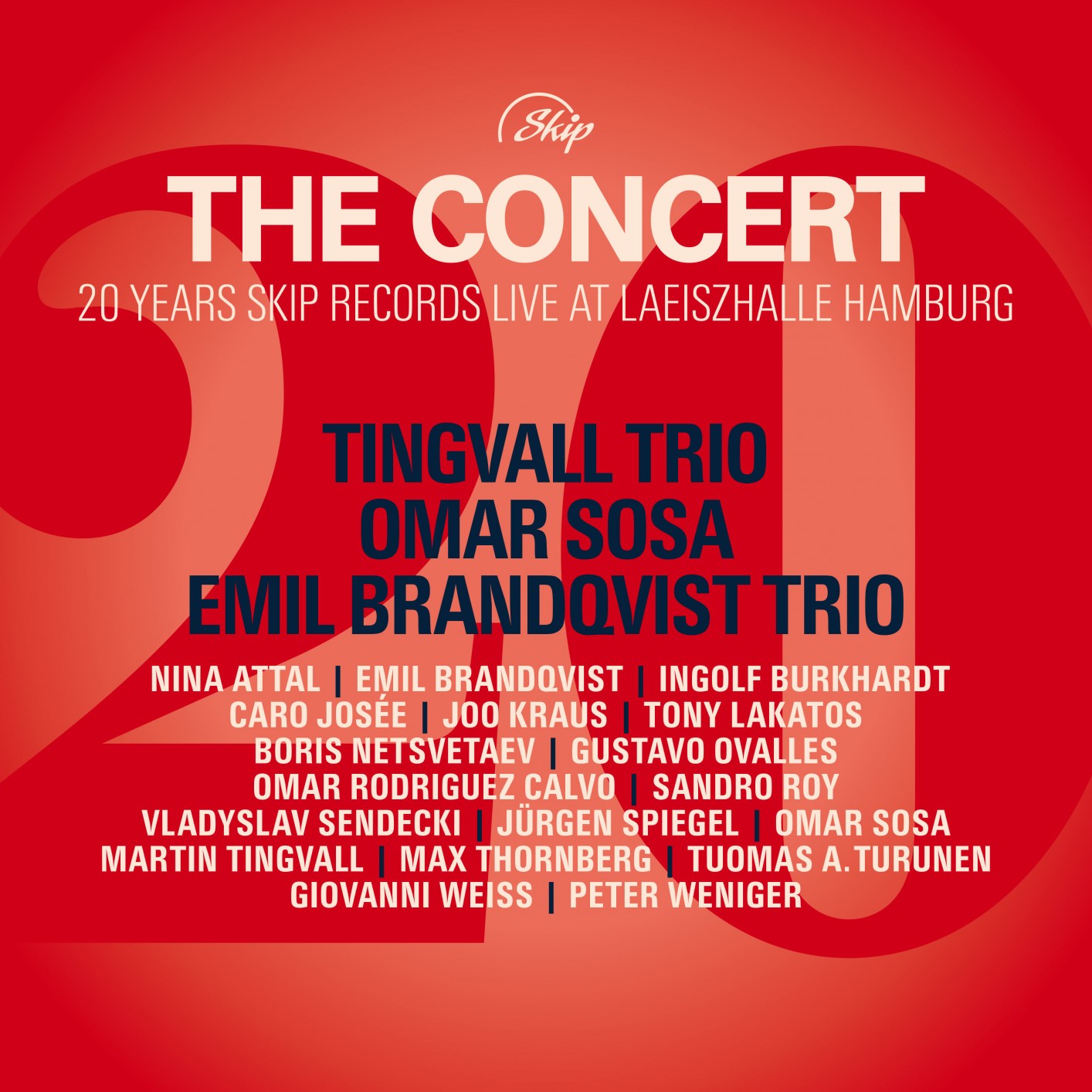 Various Artists -  The Concert (20 Years Skip Records Live at Laeiszhalle Hamburg) (2020) [FLAC 24bit/96kHz]