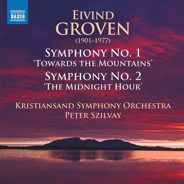 Kristiansand Symphony Orchestra & Peter Szilvay - Groven - Symphonies Nos. 1 & 2 (2020) [FLAC 24bit/96kHz]