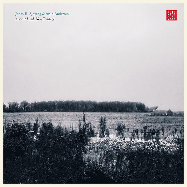 Jonas Sjovaag & Arild Andersen - Ancient Land, New Territory (2015/2020) [FLAC 24bit/48kHz]