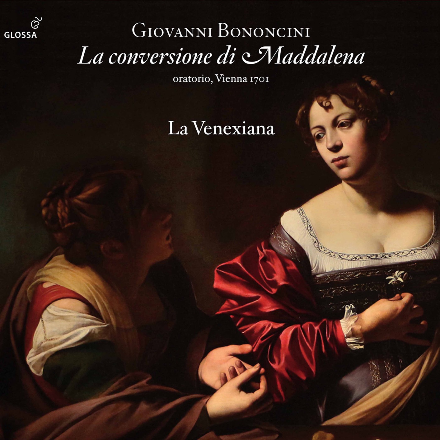 La Venexiana – Bononcini – La conversione di Maddalena (2020) [FLAC 24bit/96kHz]