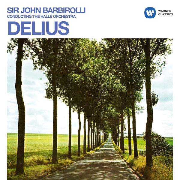 Halle Orchestra & Sir John Barbirolli – Delius – Orchestral Works (Remastered) (1957/2020) [FLAC 24bit/192kHz]
