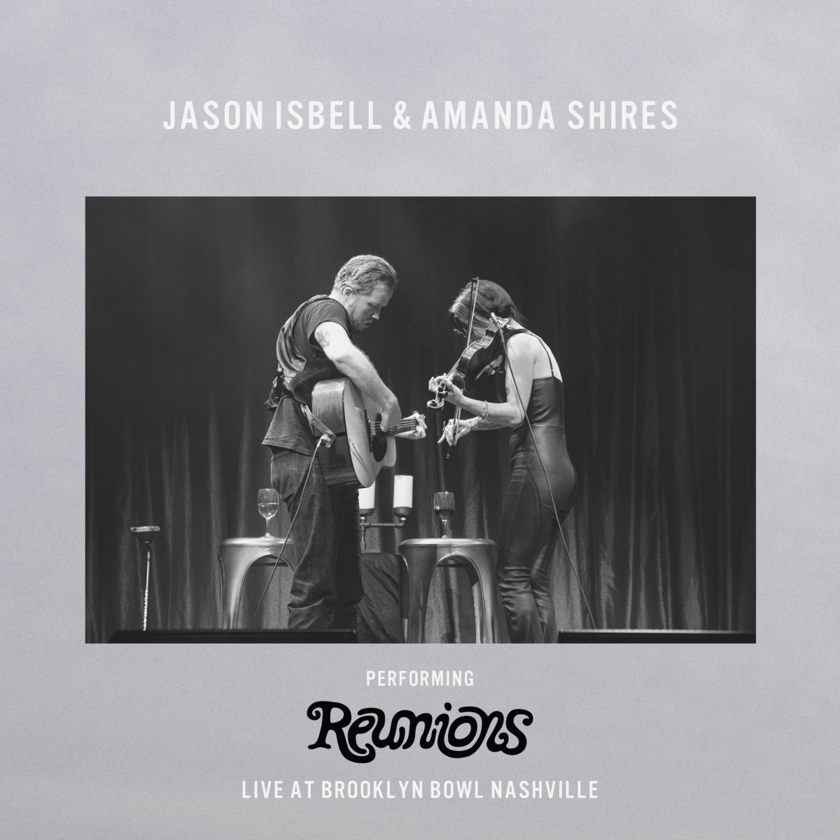 Jason Isbell & Amanda Shires – Reunions: Live At Brooklyn Bowl Nashville (2020) [FLAC 24bit/48kHz]