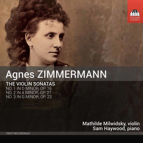 Mathilde Milwidsky – Zimmermann – Violin Sonatas Nos. 1-3 (2020) [FLAC 24bit/96kHz]