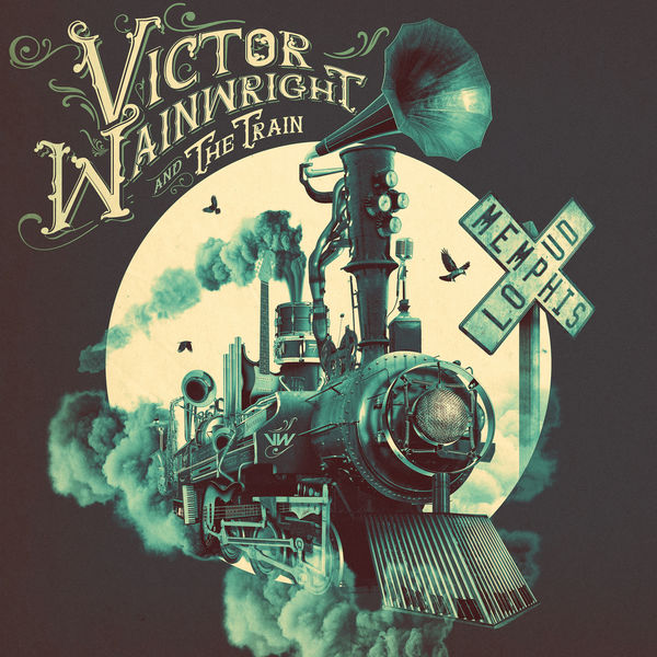 Victor Wainwright & The Train - Memphis Loud (2020) [FLAC 24bit/96kHz]