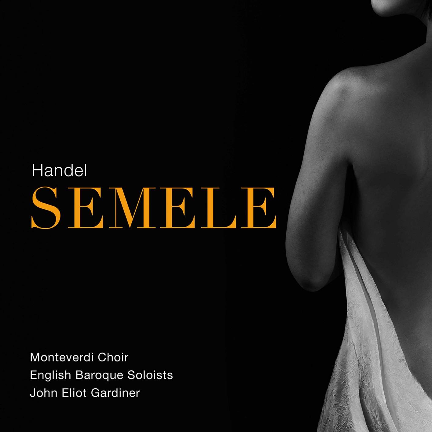 Monteverdi Choir, English Baroque Soloists, John Eliot Gardiner - Handel Semele, HWV 58 (Live) (2020) [FLAC 24bit/96kHz]