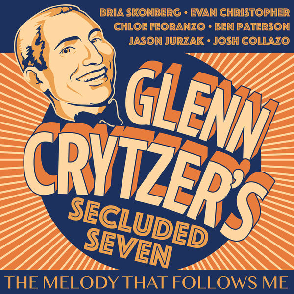 Glenn Crytzer’s Secluded Seven – The Melody That Follows Me (2020) [FLAC 24bit/96kHz]