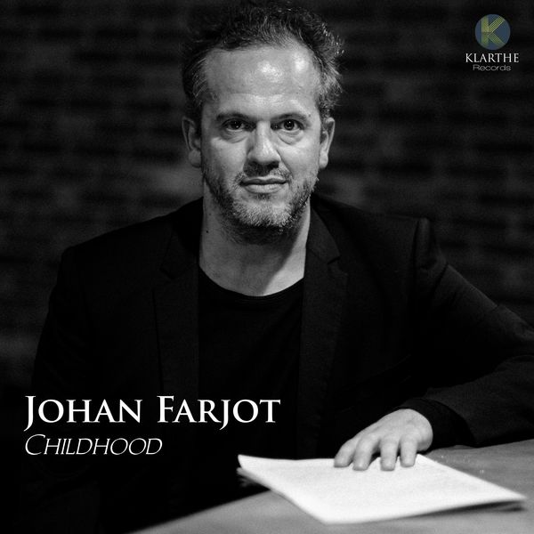 Johan Farjot - Childhood (2020) [FLAC 24bit/48kHz]