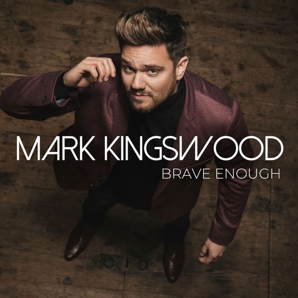 Mark Kingswood - Brave Enough (2020) [FLAC 24bit/44,1kHz]