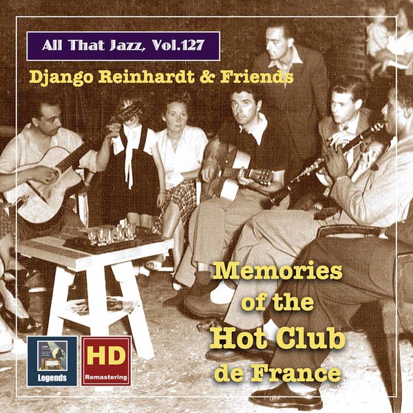 Django Reinhardt – All that Jazz, Vol. 127: Django Reinhardt & Friends – Hot Club Memories (2020) [FLAC 24bit/48kHz]
