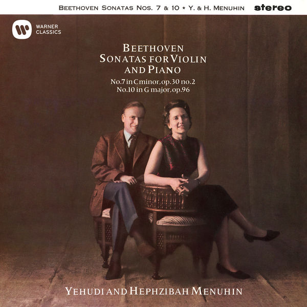 Yehudi Menuhin & Hephzibah Menuhin - Beethoven - Violin Sonatas Nos. 7 & 10 (1963/2020) [FLAC 24bit/96kHz]
