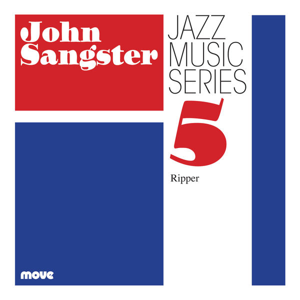 John Sangster – Jazz Music Series 5 – Ripper (2020) [FLAC 24bit/44,1]