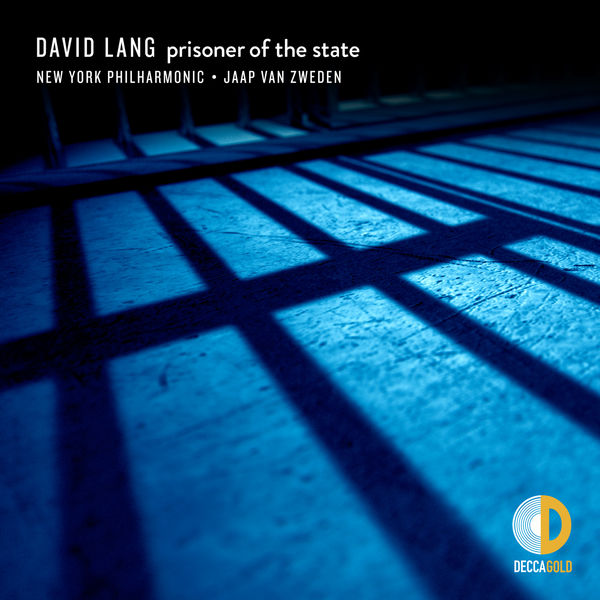 New York Philharmonic & Jaap van Zweden - David Lang - prisoner of the state (2020) [FLAC 24bit/96kHz]