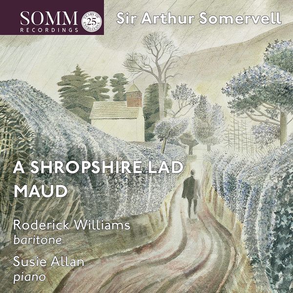 Roderick Williams - Somervell - Maud & A Shropshire Lad (2020) [FLAC 24bit/88,2kHz]