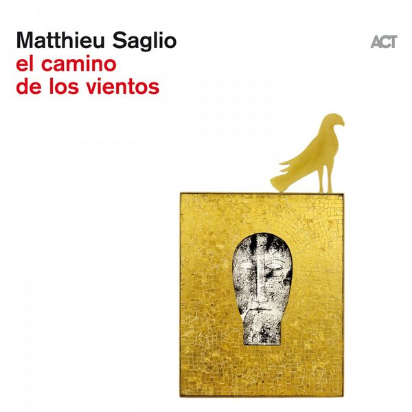 Matthieu Saglio - El Camino de los Vientos (2020) [FLAC 24bit/44,1kHz]