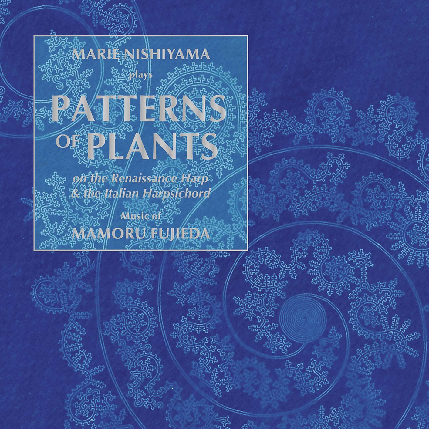 Marie Nishiyama – Mamoru Fujieda – Patterns of Plants (2020) [FLAC 24bit/192kHz]