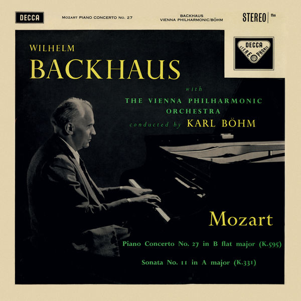 Wilhelm Backhaus - Mozart: Piano Concerto No. 27; Piano Sonata No. 11 (Remastered) (1960/2020) [FLAC 24bit/44,1kHz]