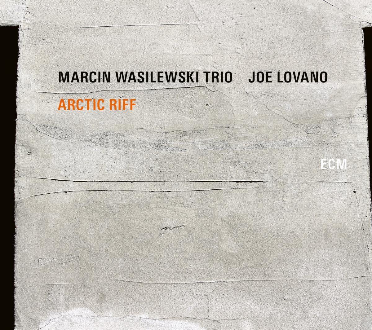 Marcin Wasilewski Trio, Joe Lovano - Arctic Riff (2020) [FLAC 24bit/88,2kHz]