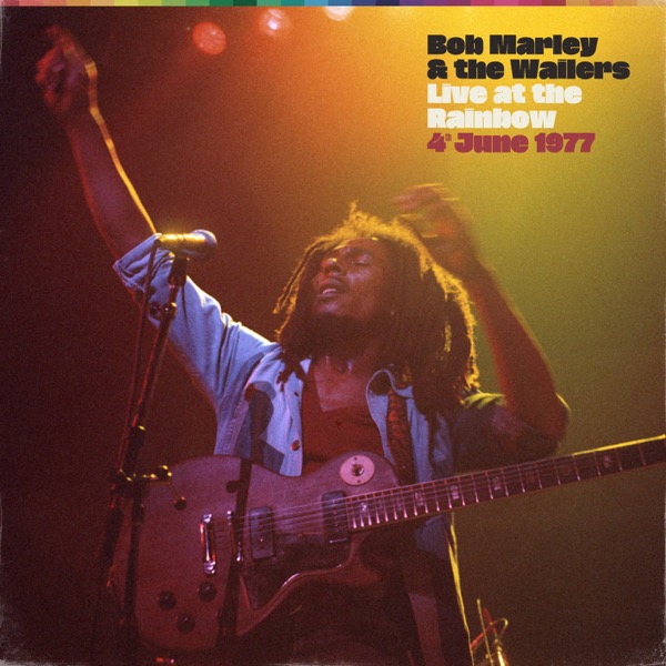 Bob Marley & The Wailers - Live At The Rainbow, 4th June 1977 (Remastered) (2020) [FLAC 24bit/96kHz]