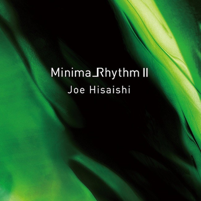 久石譲 (Joe Hisaishi) - Minima_Rhythm II (ミニマリズム 2) [e-Onkyo FLAC 24bit/96kHz]