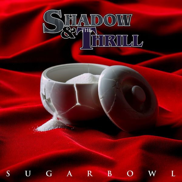 Shadow & The Thrill – Sugarbowl (2020) [FLAC 24bit/48kHz]