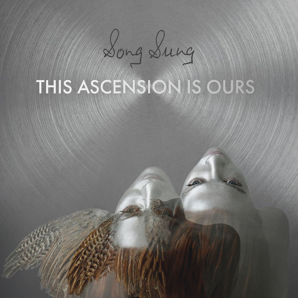 Song Sung – This Ascension is Ours (2020) [FLAC 24bit/44,1kHz]