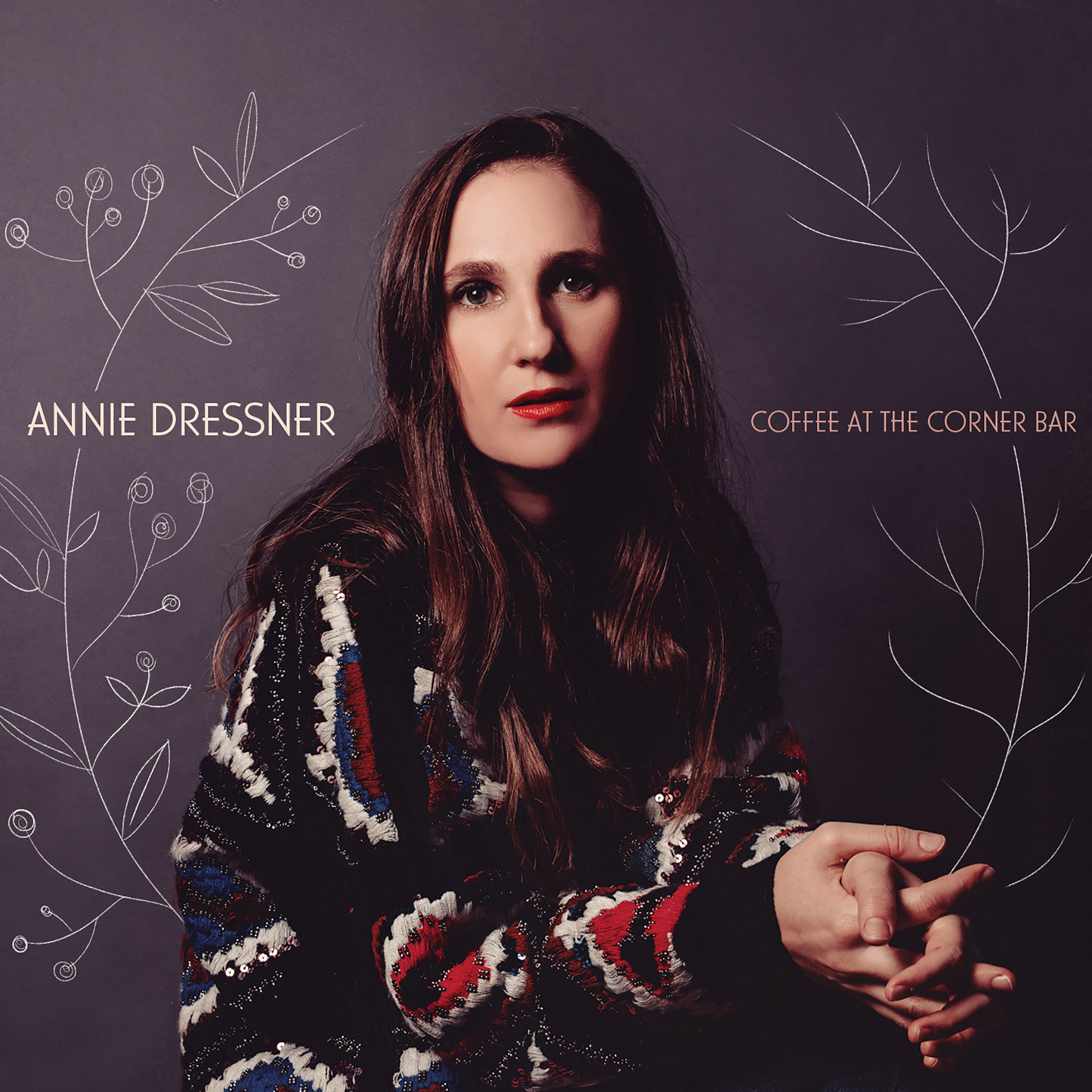 Annie Dressner – Coffee at the Corner Bar (2020) [FLAC 24bit/96kHz]