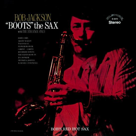 Bob Jackson – Bob Jackson “Boots” the Sax (with The Strange Ones) (Remastered) (2020) [FLAC 24bit/96kHz]