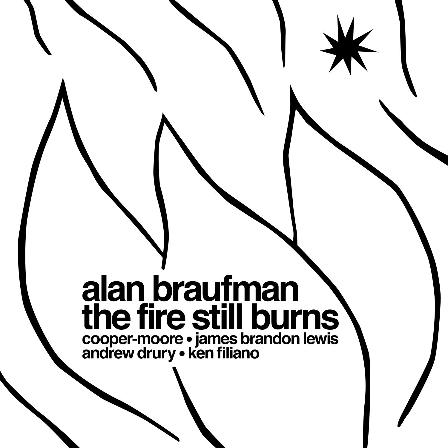 Alan Braufman - The Fire Still Burns (2020) [FLAC 24bit/96kHz]