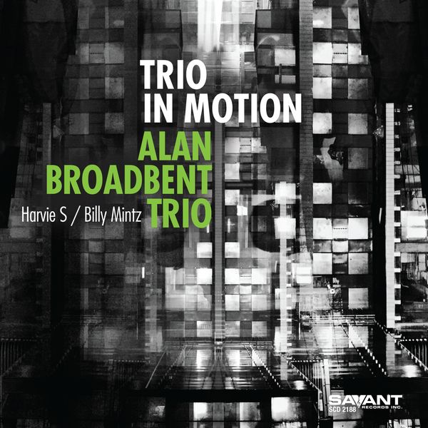 Alan Broadbent Trio - Trio in Motion (2020) [FLAC 24bit/96kHz]