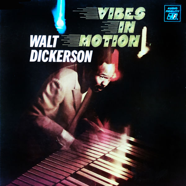 Walt Dickerson – Vibes in Motion (Remastered) (1968/2020) [FLAC 24bit/96kHz]