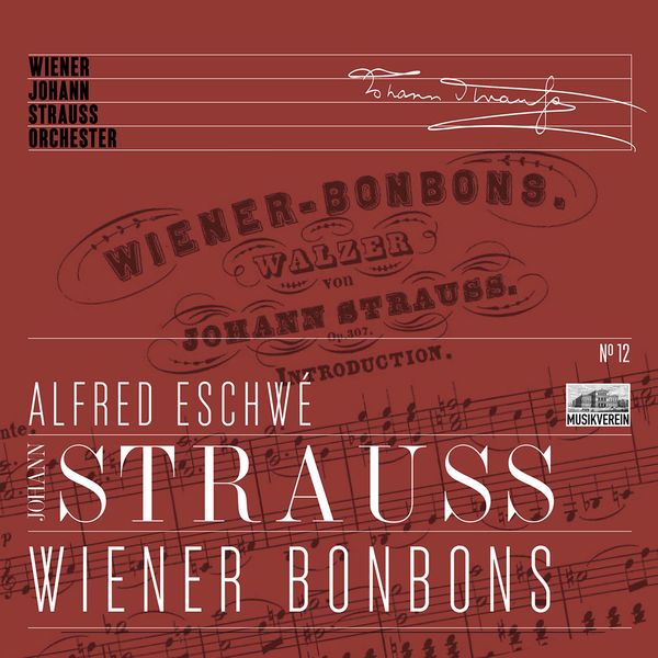 Vienna Johann Strauss Orchestra & Alfred Eschwe - Wiener Bonbons (Live) (2020) [FLAC 24bit/96kHz]