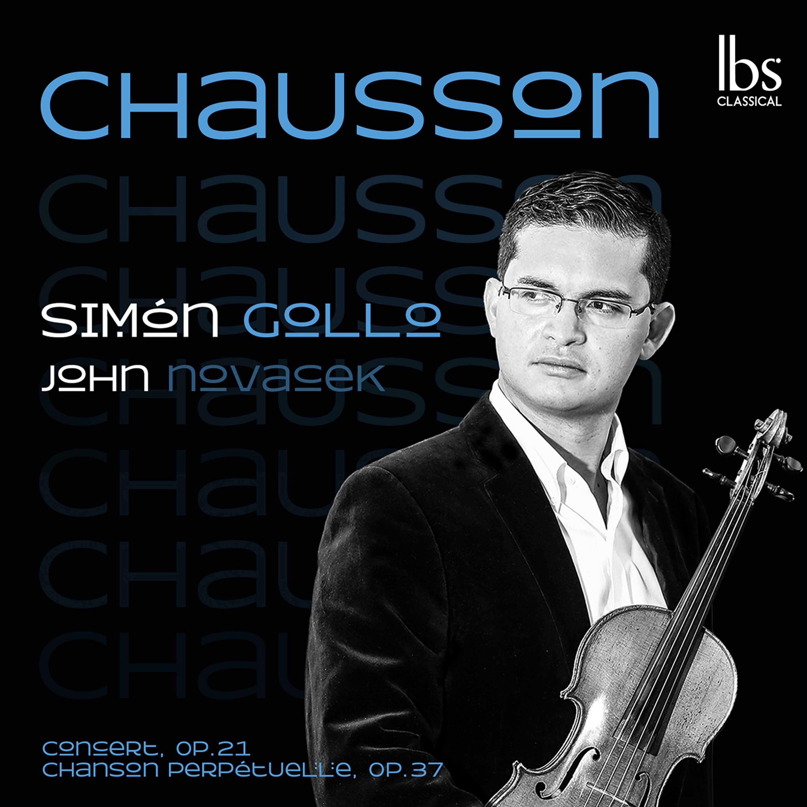 Simon Gollo - Chausson Concert in D Major & Chanson perpetuelle (2020) [FLAC 24bit/96kHz]