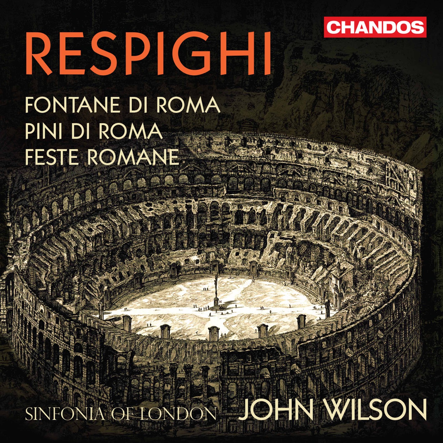 Sinfonia of London & John Wilson - Respighi - Roman Trilogy (2020) [FLAC 24bit/96kHz]