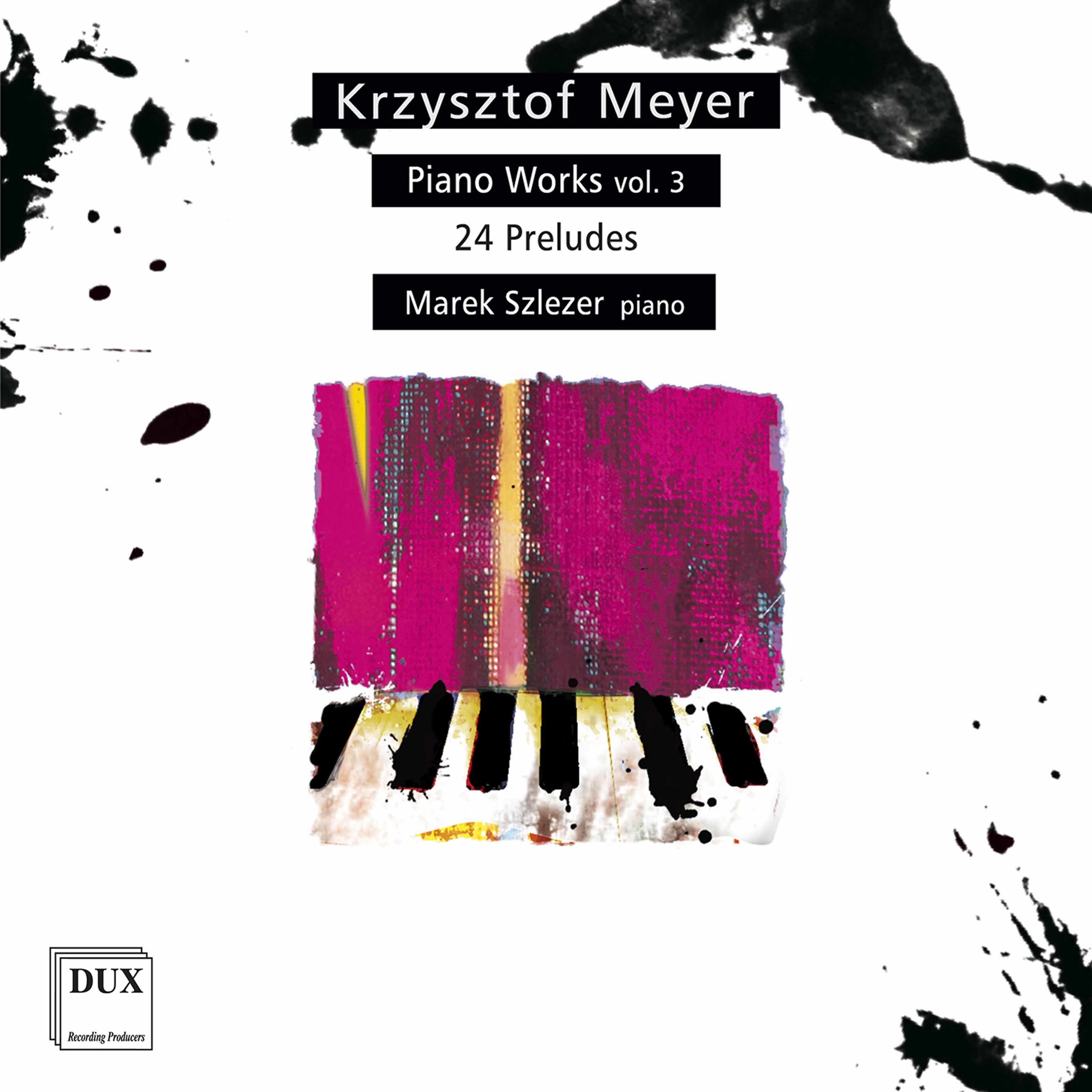 Marek Szlezer - Krzysztof Meyer Piano Works, Vol. 3 (2020) [FLAC 24bit/96kHz]