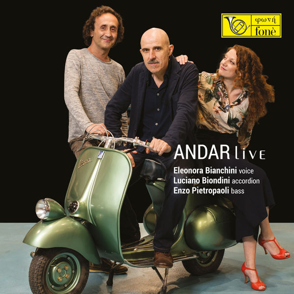 Enzo Pietropaoli, Eleonora Bianchini, Luciano Biondini - Andar live (2020) [FLAC 24bit/88,2kHz]