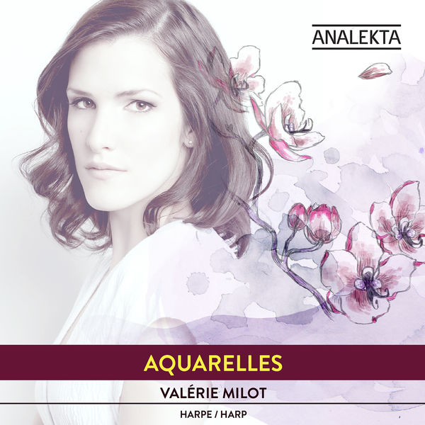 Valerie Milot – Aquarelles (2012/2020) [FLAC 24bit/88,2kHz]