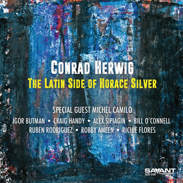 Conrad Herwig – The Latin Side of Horace Silver (2020) [FLAC 24bit/48kHz]