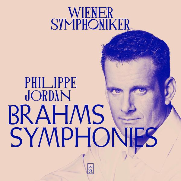 Wiener Symphoniker & Philippe Jordan - Brahms: Symphonies Nos. 1-4 (Live) (2020) [FLAC 24bit/96kHz]