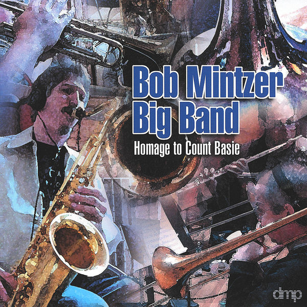 Bob Mintzer Big Band – Homage to Count Basie (2000/2020) [FLAC 24bit/88,2kHz]