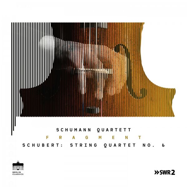 Schumann Quartett - Schubert - String Quartet No. 6 (Fragment Pt. II) (2020) [FLAC 24bit/48kHz]