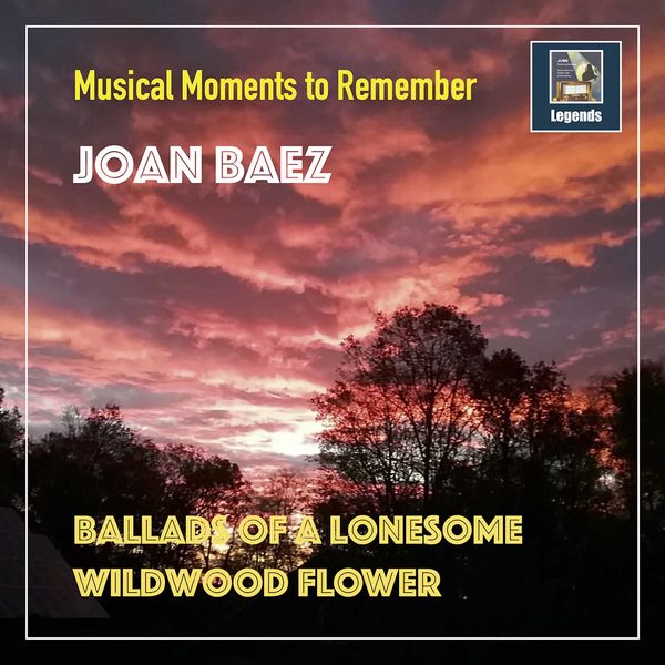 Joan Baez - Ballads of a Lonesome Wildwood Flower (Remastered) (2020) [FLAC 24bit/48kHz]