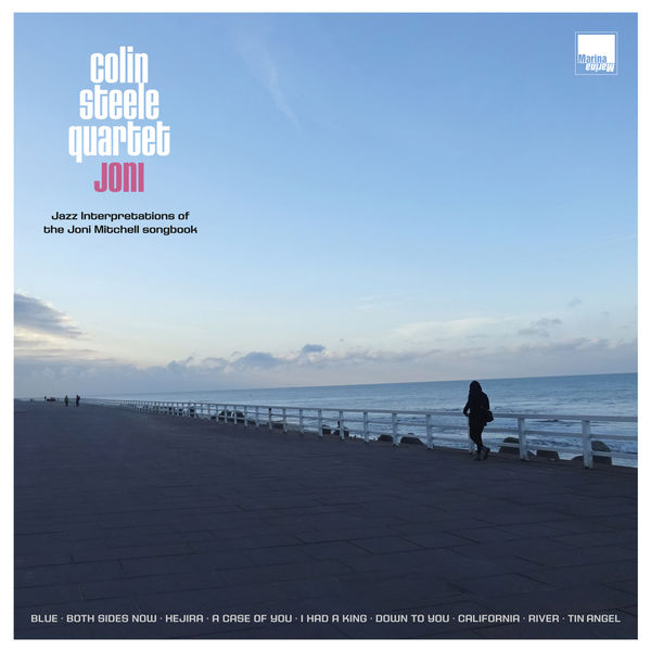 Colin Steele Quartet – Joni – Jazz Interpretations of the Joni Mitchell Songbook (2020) [FLAC 24bit/96kHz]