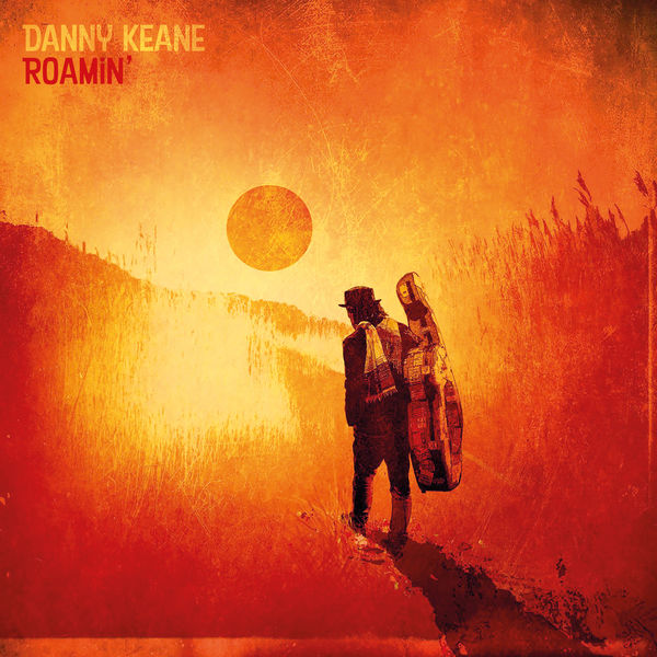 Danny Keane – Roamin’ (2020) [FLAC 24bit/44,1kHz]