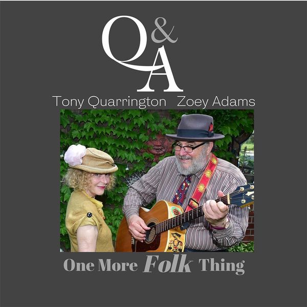 Q&A, Tony Quarrington & Zoey Adams - One More Folk Thing (2020) [FLAC 24bit/96kHz]