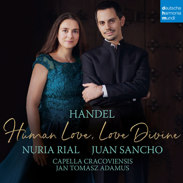 Nuria Rial - Handel - Human love, Love divine (2020) [FLAC 24bit/96kHz]