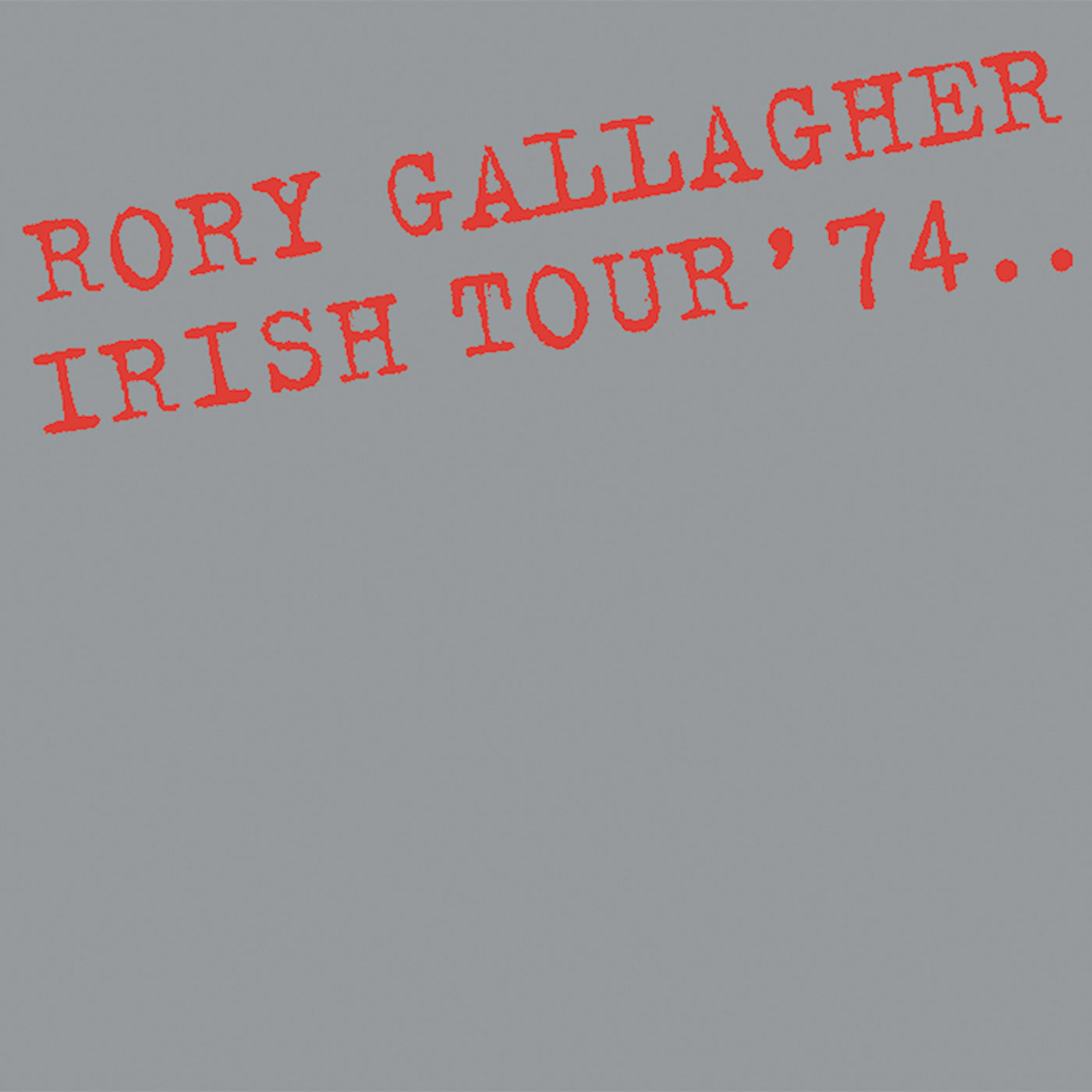 Rory Gallagher - Irish Tour ‘74 (Remastered) (1974/2020) [FLAC 24bit/96kHz]