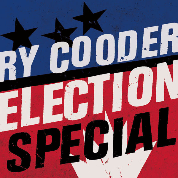 Ry Cooder - Election Special (Remastered) (2019) [FLAC 24bit/48kHz]