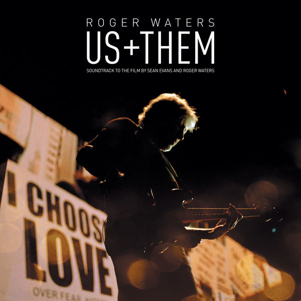 Roger Waters - Us + Them (2020) [FLAC 24bit/48kHz]